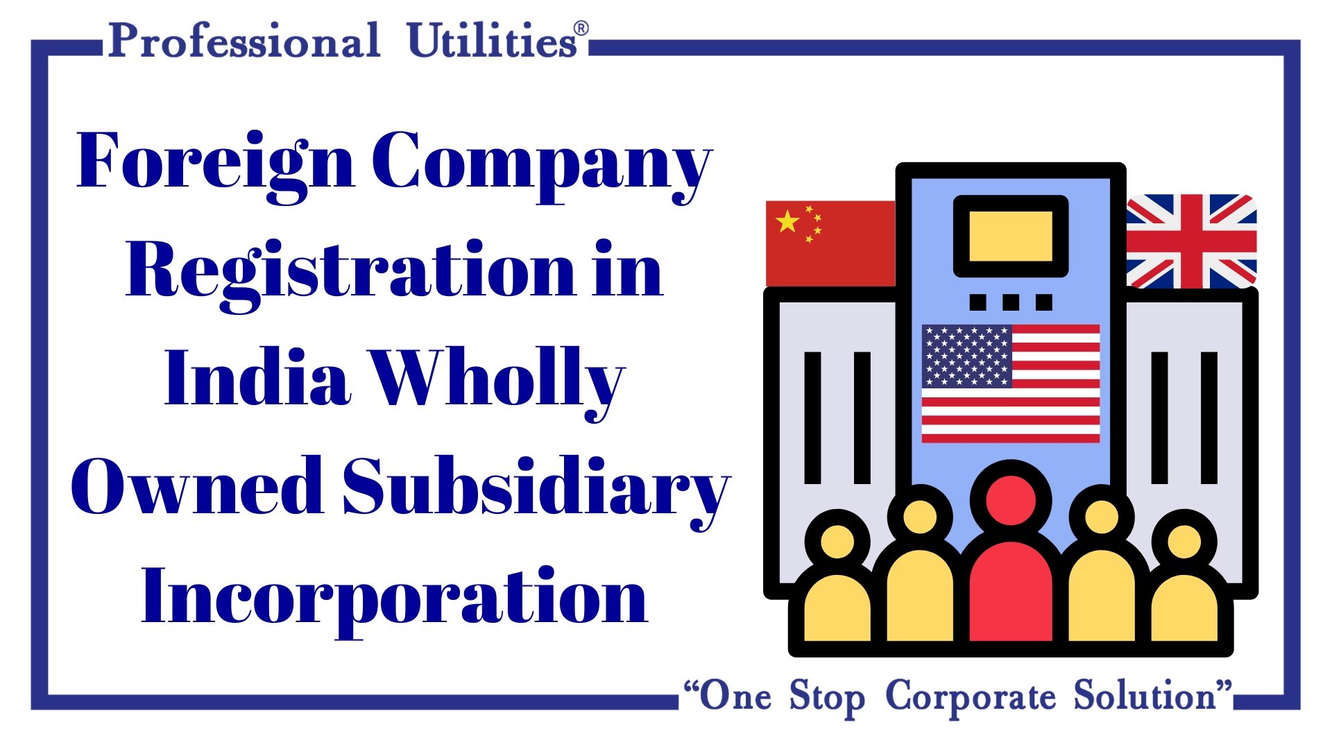 Foreign-Company-Registration-in-India-Wholly-Owned-Subsidiary-Incorporation