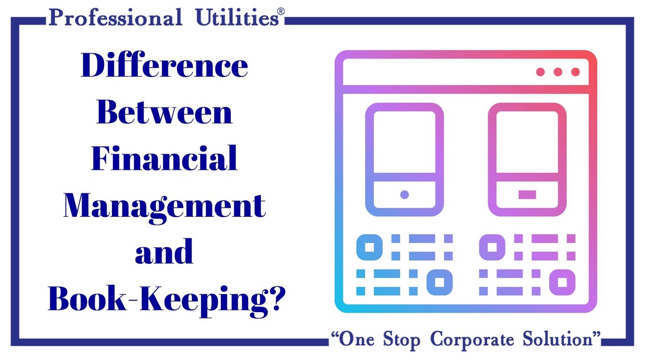 different bw financial management  & book keeping