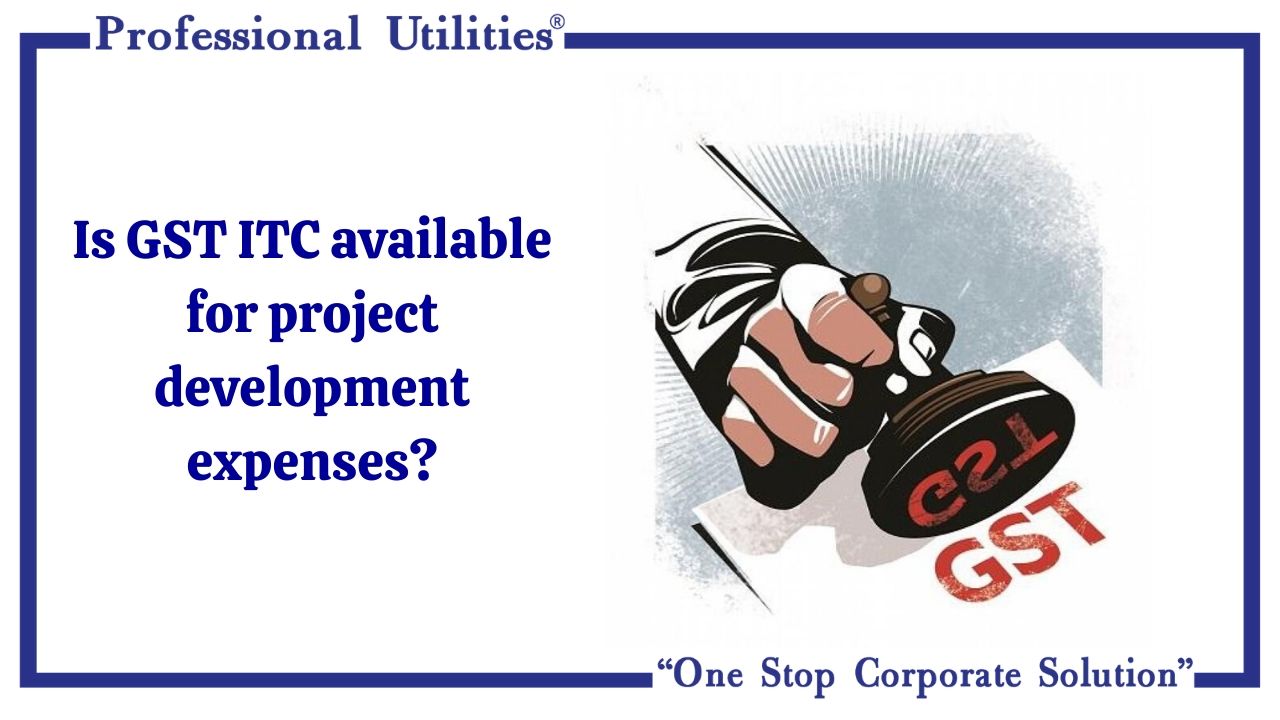 is-gst-itc-available-for-project-dev