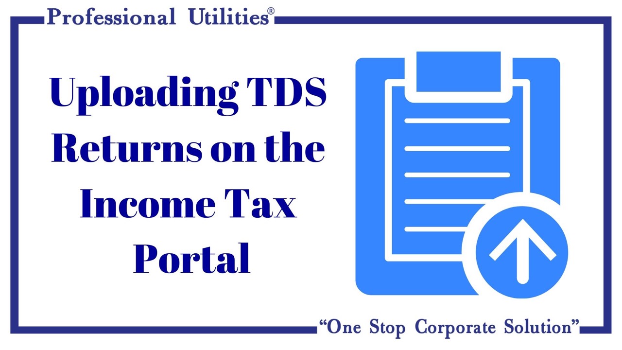 uploading tds return on the income tax portal