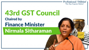 Read more about the article 43rd GST Council chaired by Finance Minister Nirmala Sitharaman
