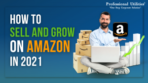 Read more about the article How to Sell and Grow on Amazon in 2021
