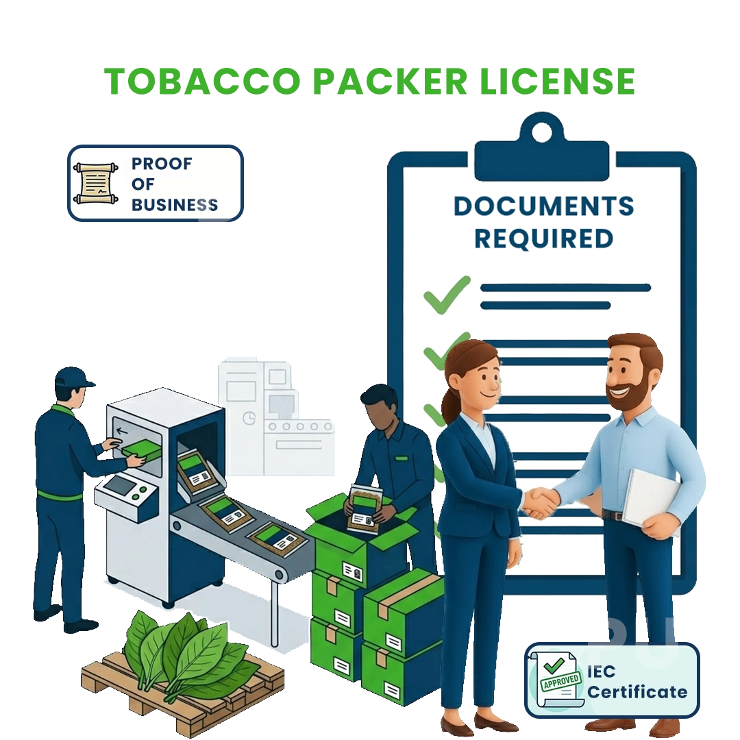 Documents Required To Become A Packer Of Tobacco