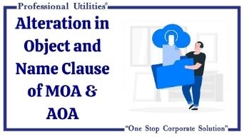 Alteration in Object and Name Clause of MOA & AOA