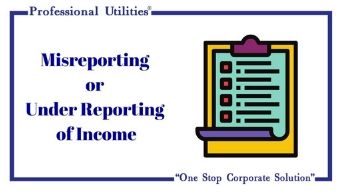 Misreporting or Under Reporting Income