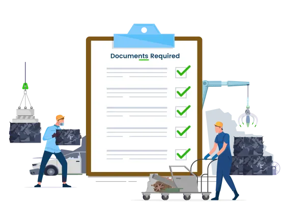 Documents are required for the Metal Scrap